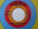 Rare SOUL 45- ANN DUQUESNAY  YOU AIN'T WOMAN ENOUGH TO TAKE MY MAN NM (Unplayed)