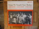 Alberta Hunter/Lucille Hagamin/Victoria Spivey,Songs We Taught Your Mother,LP