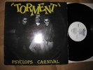 Torment - Psyclops Carnival (LP)