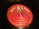 78 T LOUIS ARMSTRONG - LA VIE EN ROSE/C'EST SI BON - DECCA MU 60492 -