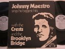 JOHNNY MAESTRO SINGS HIS BIGGEST HITS W/ THE CRESTS & BROOKLYN BRIDGE / SIGNED