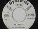 Dancehall Reggae 45 - Michael Palmer - Mr. Officer - Dynamite - mp3
