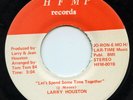 Hear- Rare Soul 45- Larry Houston- Let's Spend Some Time Together- HFMP #001- M-