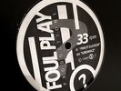 Foul Play 'Finest Illusion' *HARDCORE HOLY GRAIL*
