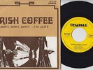 IRISH COFFEE * 1972 Belgian Wild PROG FREAK ROCK PSYCH 45 * Hear