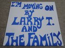 LARRY T & THE FAMILY / I’M MOVING ON / RARE US SOUL FUNK LP
