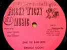 GEORGE NOOKS One Tie Bad Boy ORIGINAL N MINT RICKY TICKY 12