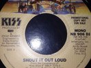 KISS SHOUT IT OUT LOUD PROMO 45 Simmons Stanley Frehley Criss Aucoin Rare VINYL