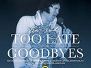 ELVIS PRESLEY - TOO LATE FOR GOODBYES - Straight Arrow Label