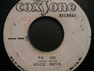 VOICE ROYS (VICEROYS) - YA HO / LAST NIGHT - JA COXSONE 1968