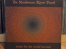 The Mushroom River Band -  Music for the World Beyond 2000  Vinyl LP
