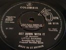 LITTLE RICHARD - GET DOWN WITH IT - UK COLUMBIA RECORDS - 45 NORTHERN SOUL RNB