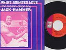 Jack HAMMER * What Greater Love * 1969 NORTHERN SOUL * French 45 * Listen