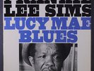 FRANKIE LEE SIMS: Lucy Mae Blues LP (minor cover wear) Blues & R&B