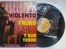FRUKO y sus tesos el VIOLENTO GUAGUANCO FANTASTICO # 47 HEAR