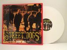 STREET DOGS SAVIN HILL LP 2004 WHITE VINYL GATE FOLD DROPKICK MURPHY