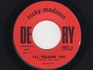 SOUL POPCORN/Teen RICKY MADISON I'll Follow You/Bobby Was Right DERY M- HEAR