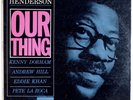 JOE HENDERSON: Our Thing BLUE NOTE 4152 Rare ORIG NY USA Jazz LP EAR Hear
