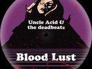 Uncle Acid & the Deadbeats - Blood Lust - PICTURE DISC LP - Sealed new copy