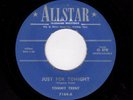 ROCKABILLY-TOMMY TRENT-ALLSTAR 7184-JUST FOR TONIGHT/STORM OF LIFE