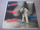 CHUCK BERRY After School Session  1957  CHESS   USA     superb EX