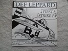 DEF LEPPARD -FIRST STRIKE EP ULTRA -RARE 7 INCH SINGLE VINYL RECORD