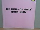 SISTERS OF MERCY      floor show      2 LP