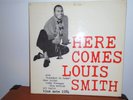 Louis Smith  Here Comes Louis Smith Blue Note 1584 (W 63rd St.)