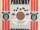 CHUBBY CHECKER Let's Twist Again/Everything's Gonna Be All Right PARKWAY 824 nos