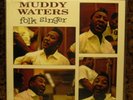 LP Blues MUDDY WATERS Folk Singer MOBILE FIDELITY Still Sealed