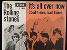 Rolling Stones: It's all over now / good times bad times.M- Danish Mega rare