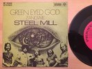 SI: Steel Mill - Green Eyed God / Zangwill (D’72 Penny Farthing) Archiv  NM