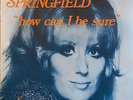 DUSTY SPRINGFIELD SPOOKY 7
