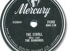 The DIAMONDS Rock'n Roll 78 RPM Record. The Stroll