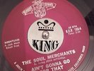 MOD / R&B / GARAGE SOUL 45 - THE SOUL MERCHANTS - AIN'T GONNA GO FOR THAT