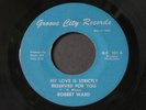 Robert Ward   I Will Fear No Evil / My Love   Groove City northern soul 45 HEAR
