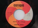 LEBRON BROS. Don't Be Afraid/ Proud Mary 45 COTIQUE C-219
