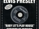 ELVIS PRESLEY ?BABY LET'S PLAY HOUSE - SPANKOX RE:VERSION 2008 HYBRID VINYLDISC