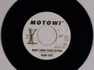 FOUR TOPS: Baby I Need Your Loving USA MOTOWN Northern Soul 45 Promo
