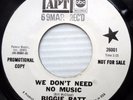 BIGGIE RATT soul funk promo 45 WE DON'T NO MUSIC vg++ b/w ESCAPE vg+ F1354