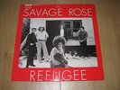 THE SAVAGE ROSE-Refugee,SF8250 (GG 104), UK,EX+/EX+