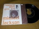 MICHAEL JACKSON SINGLE PORTUGUESE PORTUGAL 7/45 I WANNA BE WHERE YOU ARE