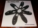 THE FRIDAY CLUB - 'WINDOW SHOPPING' RARE 7