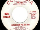 BOB DYLAN - WHITE LABEL DJ PROMO 45 - LEOPARD SKIN PILL BOX/U GO YOUR WAY- HEAR