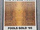 The Stone Roses ?– Fools Gold '95 Label: Silvertone Records ?– ORE T 71 Format: