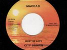 NORTHERN/MODERN SOUL-MACDAD 22127-MUST BE LOVE/WHERE DO I GO NOW