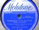 Melotone M-12091   Mills Music Masters  Please Don’t Talk About Me When  1931