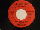Noble Watts 45 JOHN FRIDAY'S SON / TEEN - SCENE   Clamike VG+ to VG++ soul