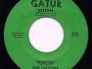 THE GATURS 'Wasted/Gator Bait' Orig US Gatur Nola Funk/Soul/Breaks 45 Willie Tee