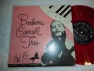 BARBARA CARROLL TRIO same 1953 LIVINGSTON 1st PRESS RED VINYL 10